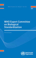 Who Expert Committee on Biological Standardization: Sixty-Second Report - World Health Organization