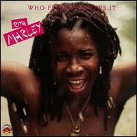 Who Feels it, Knows it - Rita Marley