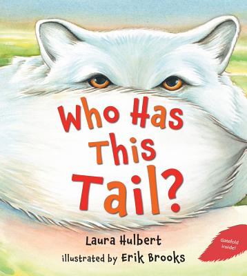 Who Has This Tail? - Hulbert, Laura