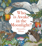Who Is Awake in the Moonlight?