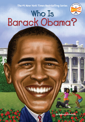 Who Is Barack Obama? - Edwards, Roberta, and Who Hq