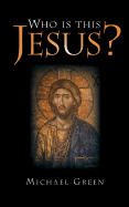 Who Is This Jesus?