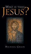 Who Is This Jesus?