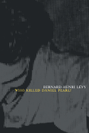 Who Killed Daniel Pearl?