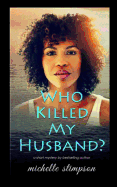 Who Killed My Husband?