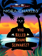 Who Killed Swami Schwartz