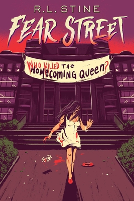 Who Killed the Homecoming Queen? - Stine, R L