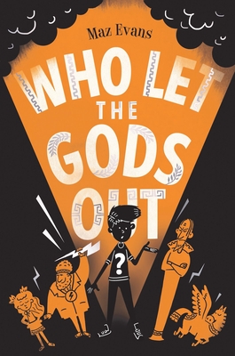 Who Let the Gods Out? - Evans, Maz
