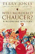 Who Murdered Chaucer?: A Medieval Mystery