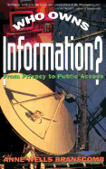 Who Owns Information?: From Privacy to Public Access