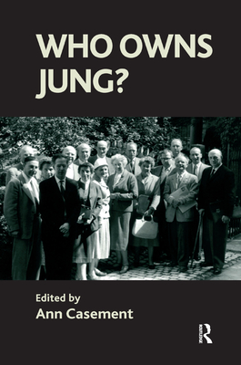 Who Owns Jung? - Casement, Ann (Editor)