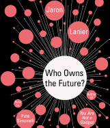 Who Owns the Future?