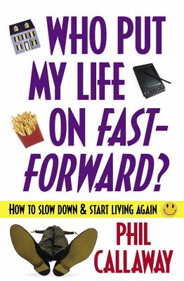 Who Put My Life on Fast-Forward? - Callaway, Phil
