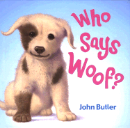 Who Says Woof? - Butler, John, Professor