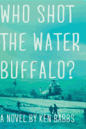 Who Shot the Water Buffalo?