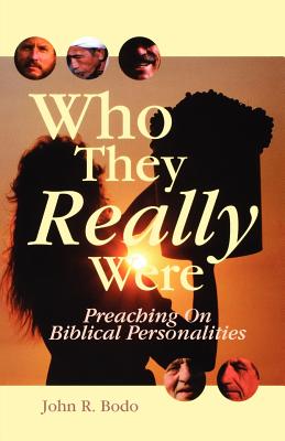 Who They Really Were - Bodo, John R
