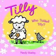 Who Tickled Tilly?