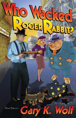 Who Wacked Roger Rabbit? - Wolf, Gary K