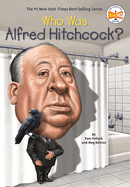 Who Was Alfred Hitchcock?: Who HQ