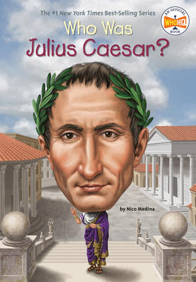Who Was Julius Caesar? - Medina, Nico, and Who Hq