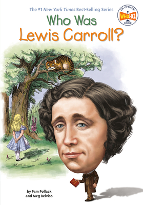 Who Was Lewis Carroll? - Pollack, Pam, and Belviso, Meg, and Who Hq