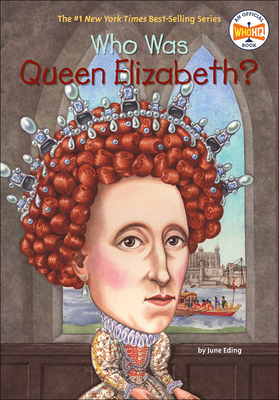 Who Was Queen Elizabeth? - Eding, June