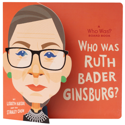 Who Was Ruth Bader Ginsburg? - Kaiser, Lisbeth, and Who Hq