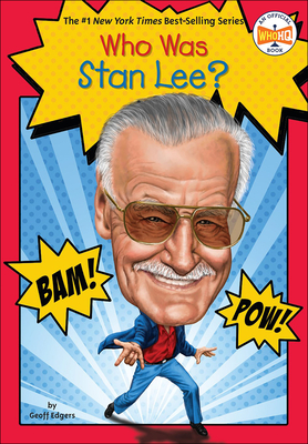 Who Was Stan Lee? - Edgers, Geoff