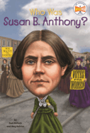 Who Was Susan B. Anthony?