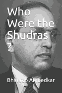 Who were the Shudras