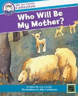 Who Will Be My Mother?