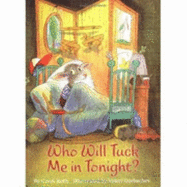 Who Will Tuck Me in Tonight?