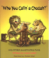 Who You Callin a Cheetah?