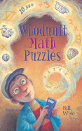 Whodunit Math Puzzles - Wise, Bill