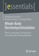 Whole-Body Electromyostimulation: Effects, Limitations, Perspectives of an Innovative Training Method