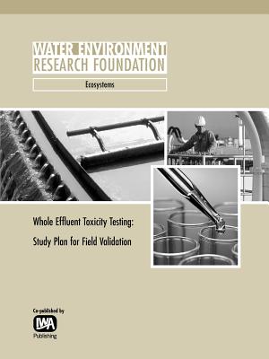 Whole Effluent Toxicity Testing - Diamond, Jerome M, and Marino, C, and Stribling, J