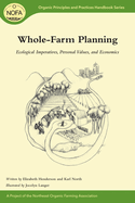 Whole-Farm Planning: Ecological Imperatives, Personal Values, and Economics