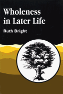 Wholeness in later life