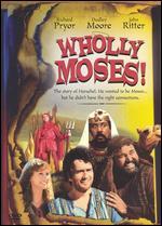 Wholly Moses!