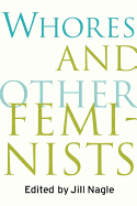Whores and Other Feminists