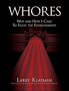 Whores: Why and How I Came to Fight the Establishment