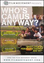 Who's Camus Anyway?