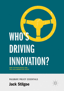 Who's Driving Innovation?: New Technologies and the Collaborative State
