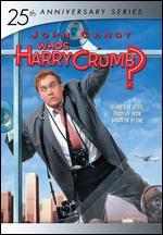 Who's Harry Crumb?