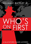 Who's on First: A Blackford Oakes Mystery