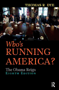 Who's Running America?: The Obama Reign