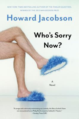 Who's Sorry Now? - Jacobson, Howard