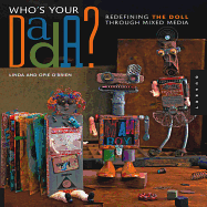 Who's Your Dada?: Redefining the Doll Through Mixed Media