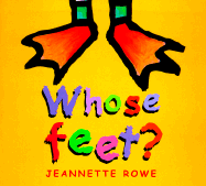 Whose Feet? - Rowe, Jeanette