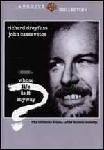 Whose Life Is It Anyway?